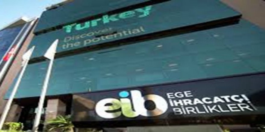 EGE İHRACATÇI BİRLİKLERİ İHRACATI 15 MİLYAR DOLARA KOŞUYOR