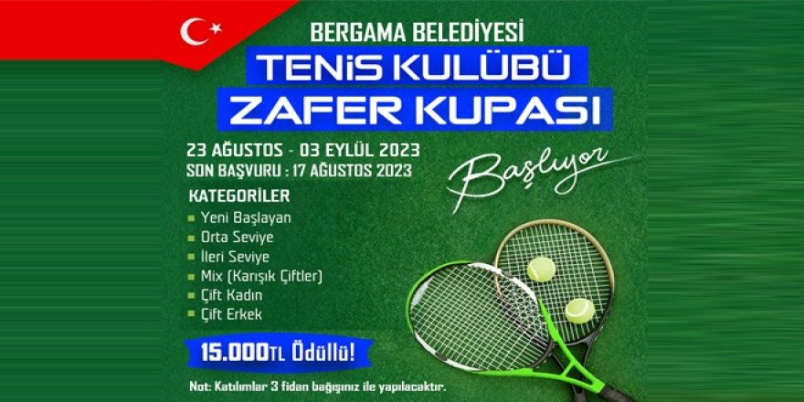 BERGAMA TENİS KULÜBÜ ZAFER KUPASI BAŞLIYOR