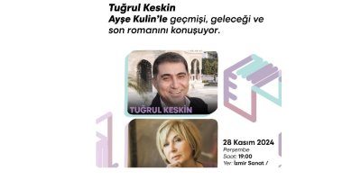 İZMİR SANAT SÖYLEŞİLERİ'NİN KONUĞU: AYŞE KULİN