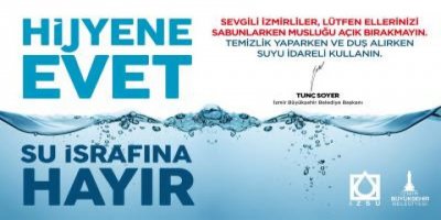 İZMİR BÜYÜKŞEHİR BELEDİYESİ'NDEN ACİL 'SU' ÇAĞRISI
