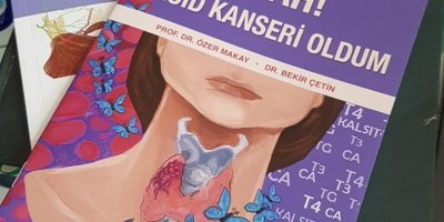 'EYVAH! TİROİD KANSERİ OLDUM'...ÜCRETSİZ... İSTEYİN...