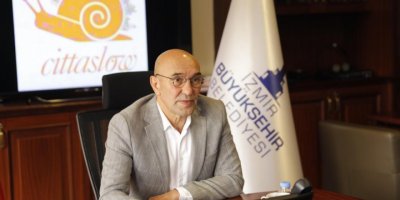 İZMİR BÜYÜKŞEHİR: 'İZMİR İLK CİTTASLOW METROPOL OLMA YOLUNDA'