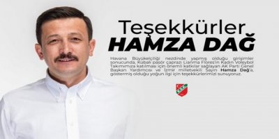 KARŞIYAKA KULÜBÜ'NDEN AK PARTİLİ HAMZA DAĞ'A 'PASÖR' TEŞEKKÜRÜ