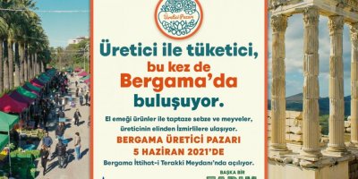 İZMİR BÜYÜKŞEHİR'DEN BERGAMA'YA ÜRETİCİ PAZARI