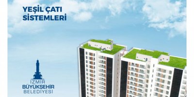 İZMİR'İN ÇATILARI YEŞİL OLACAK...UYGULAMA ZORUNLU..BAKANLIK ONAY VERDİ