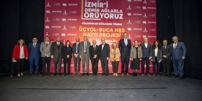 ÜÇYOL-BUCA METROSU İÇİN FRANSIZ KALKINMA AJANSI İLE KREDİ ANLAŞMASI YAPILDI