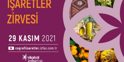 İZMİR'DE ANATOLİA COĞRAFİ İŞARET ZİRVESİ DÜZENLENECEK