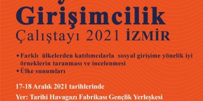 İZMİR BÜYÜKŞEHİR BELEDİYESİ SOSYAL GİRİŞİMCİLERİ BULUŞTURUYOR