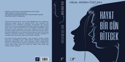 KÜLTÜR SANAT / Ayın Kitabı: “HAYAT BİR GÜN BİTECEK”