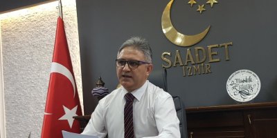 SAADET PARTİSİ GENEL BAŞKANI KARAMOLLAOĞLU İZMİR'E GELİYOR