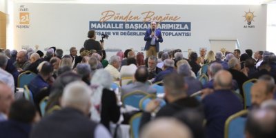 AK PARTİ İZMİR'DE 'MAHALLE BAŞKANLARI' BULUŞMASI